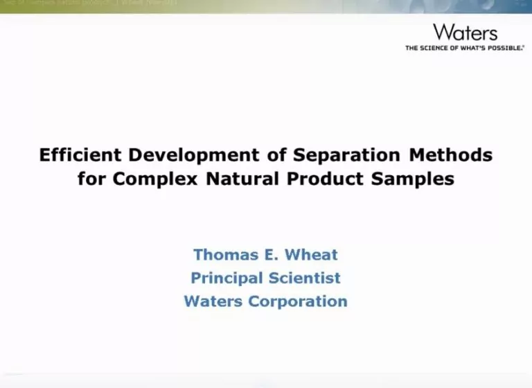 Developing Separation Methods for Natural Products: Questions and Answers from a Webinar with Dr. Tom Wheat